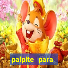palpite para corujinha de hoje